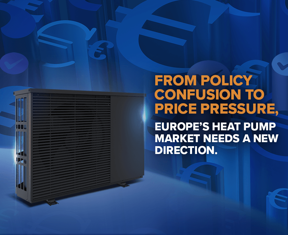 From policy confusion to price pressure, Europe’s heat pump market needs a new direction.